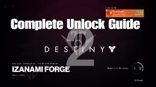 How To Unlock Izanami Forge | Complete Guide [Destiny 2] The Black Armory