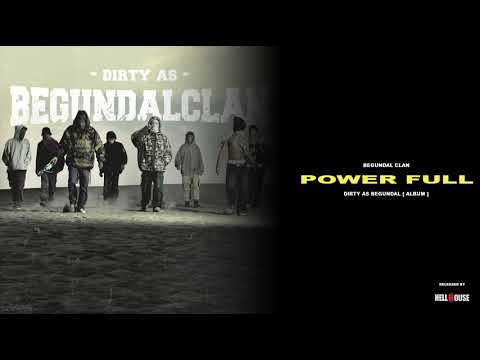 8 BEGUNDAL CLAN - POWER FULL [ D.A.B ALBUM ]