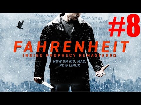 Fahrenheit (Indigo Prophecy) Remastered Walkthrough #8 | CenterStrain01