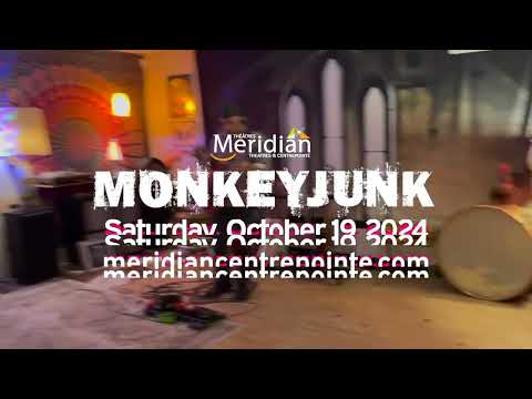MonkeyJunk at @meridiancentrepointe Oct 19