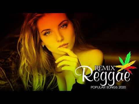 Hot 40 Reggae Music 2020 - New Reggae Remix Songs 2020 - Reggae Pop New Songs 2020