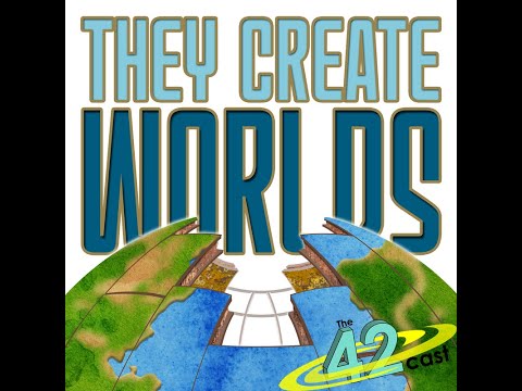 The 42cast Episode 70: They Create Worlds
