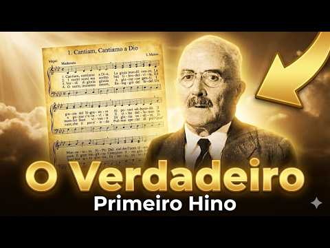 O VERDADEIRO Primeiro Hino da CCB Revelado!