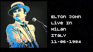 Elton John : Live in Milan | 11-06-1984