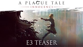 [E3 2017] A Plague Tale: Innocence - E3 Teaser