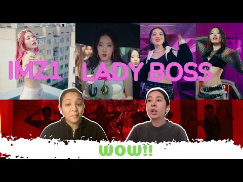 IMZ1- LADY BOSS | FIRST TIME MV REACTION