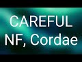 NF Cordae CAREFUL Lyrics