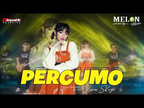 MELON MUSIC feat LARA SILVY - PERCUMO