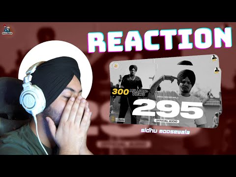 Reaction on 295 (Official Audio) | Sidhu Moose Wala