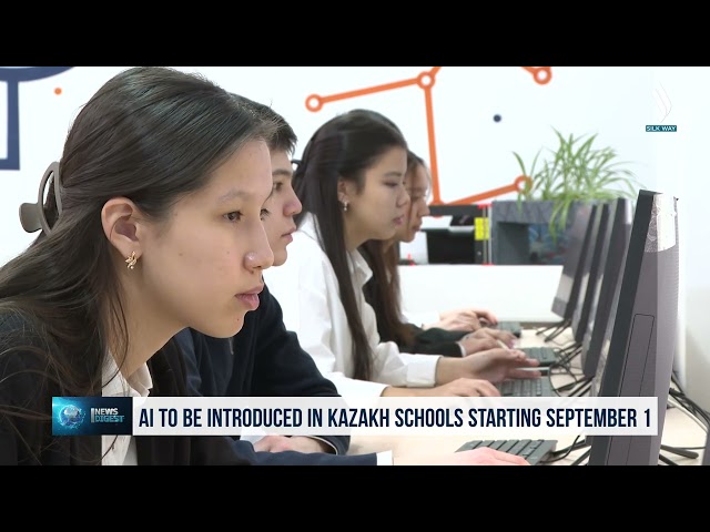 AI to be introduced in Kazakh schools starting September 1
