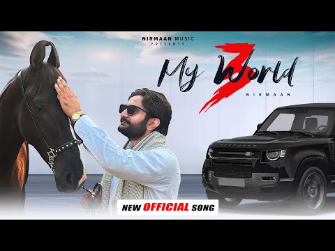 My World 3 (Official Song) Nirmaan | Deep J | New Punjabi Song 2025