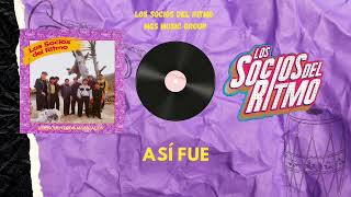 @LosSociosdelRitmoOficial - Así Fue (Audio)