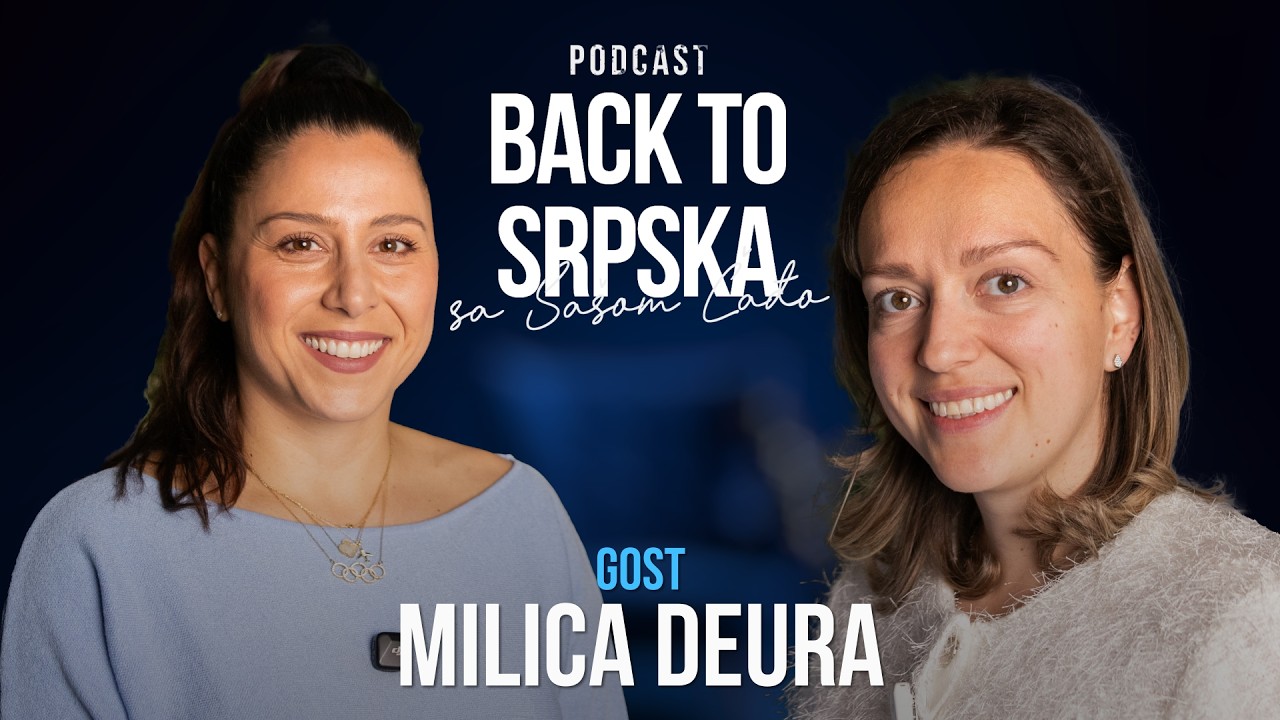 Милица Деура (Епизода 4) - Подкаст Back to Srpska са Сашом Чађо