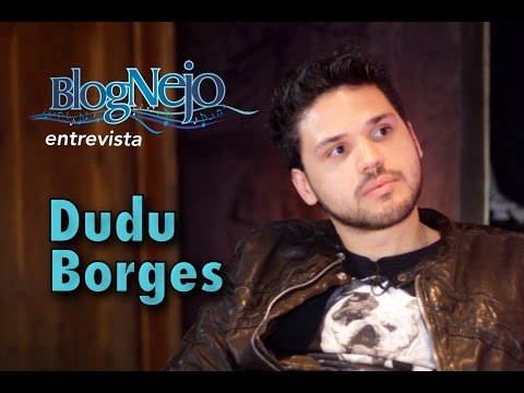Blognejo Entrevista - Dudu Borges