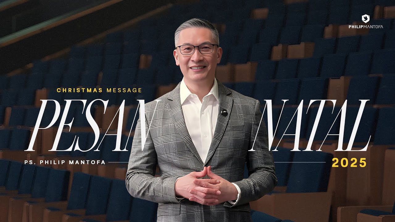Pesan Natal 2025 (Official Philip Mantofa)