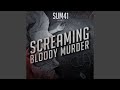 Sum 41, Screaming Bloody Murder 