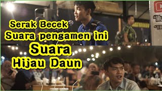 Serak Basah Suaranya - Suara Ku Berharap | Hijau Daun | Tri Suaka