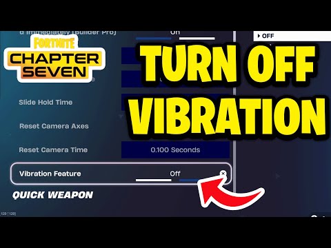 How To Turn Off Vibration On Fortnite - Chapter 7