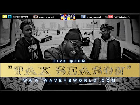 Wavey's World - Tax Season