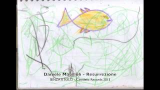 Daniele Maggioli - Resurrezione (SENZATITOLO - Cinedelic Records 2013)