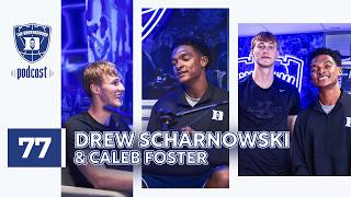 The Brotherhood Podcast | Episode 77: Drew Scharnowski & Caleb Foster
