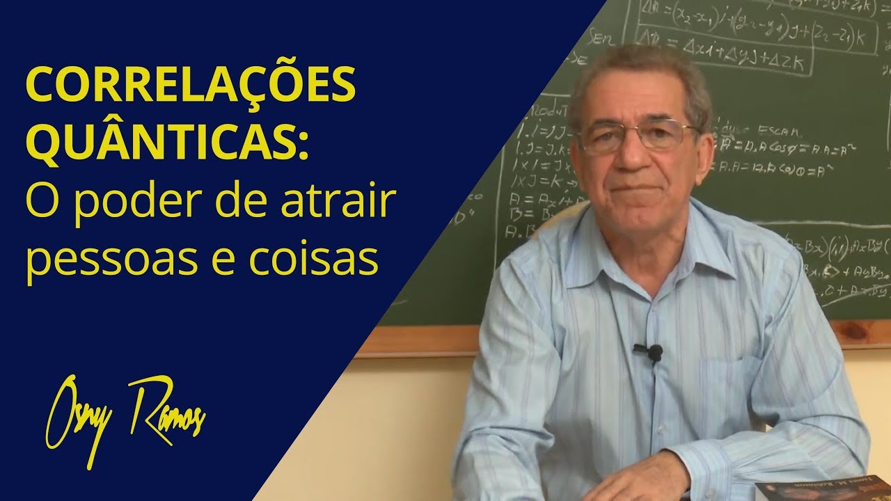 CORRELAÇÕES QUÂNTICAS: O poder de atrair pessoas e coisas!
