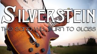 Silverstein - The Sand Will Turn To Glass (guitar cover)