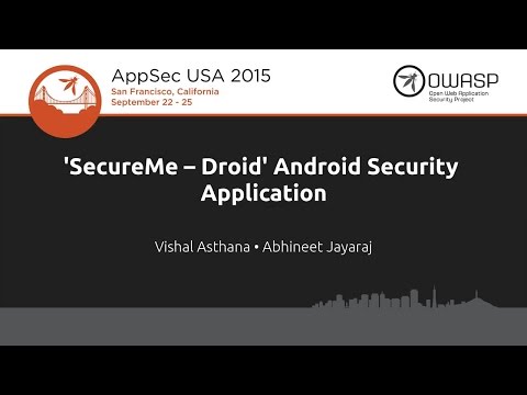 Image thumbnail for talk 'SecureMe Droid' Android Security Application