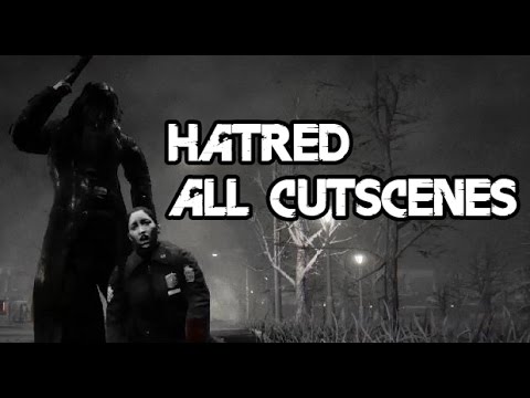 Hatred - All Cutscenes!