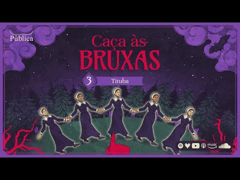 EP03 | Witch Hunt - Tituba and the Witch Women