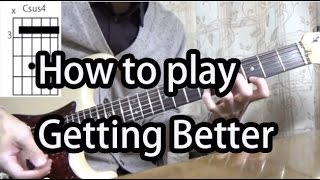 How to play Getting Better-The Beatles Guitar Tutorial with tabs
