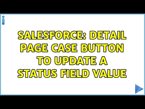 Salesforce: Detail Page Case Button to update a status field value