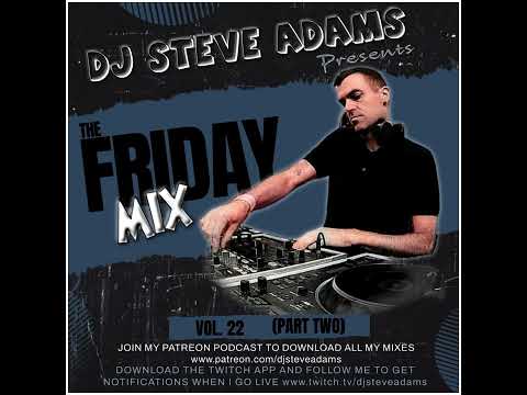 The Friday Mix Vol. 22 (Part Two)