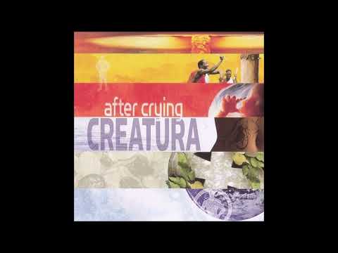 After Crying: Creatura (Teljes album)