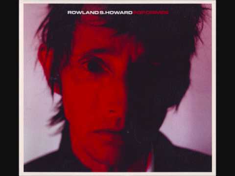 Rowland S. Howard "Pop crimes"