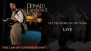 Let The Word Do The Work LIVE - Donald Lawrence &amp; Company
