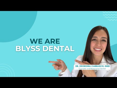 We are Blyss Dental