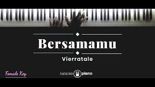 Download lagu Bersamamu - Vierra (KARAOKE PIANO - FEMALE KEY) mp3