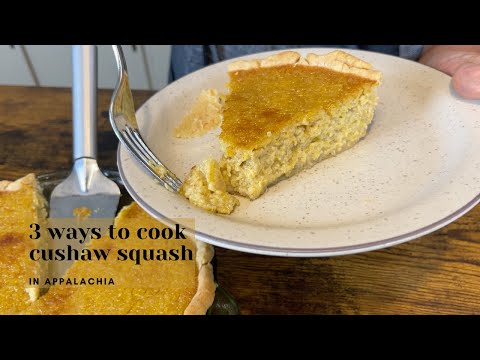 3 Of My Favorite Cushaw Recipes - In Appalachia