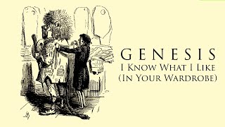 Genesis &#39;I Know What I Like (In Your Wardrobe)&#39; (+lyrics)