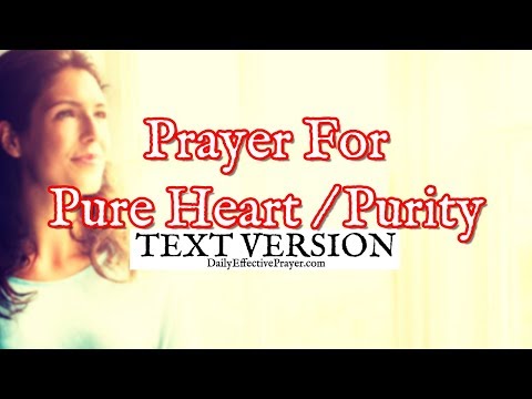 Prayer For Pure Heart, Purity (Text Version - No Sound) Video