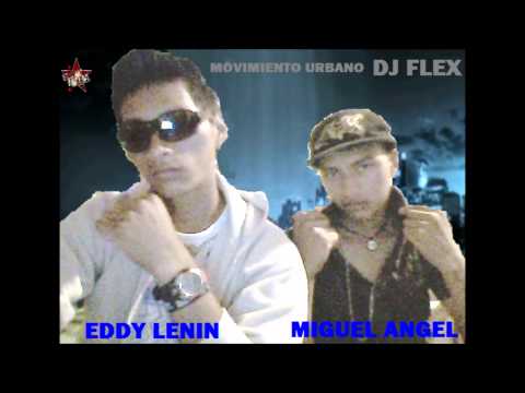 Eddy lenin ft Miguel Angel - Te espero - Montana Reproduce --dj flex-- video official 2014