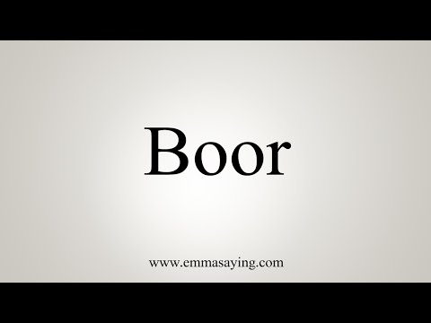 How To Say Boor