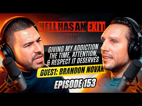 Giving My Addiction the time, Attention & Respect it Deserves. Brandon Novak - Ep: 153
