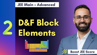 D & F Block elements - L2