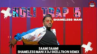 Download lagu Saame Saame - DJ Skelltron & Shameless Mani Remix mp3 Download lagu Saame Saame - DJ Skelltron & Shameless Mani Remix mp3