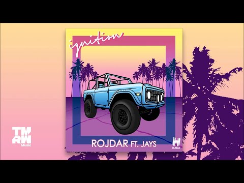 Rojdar feat. Jays - Ignition