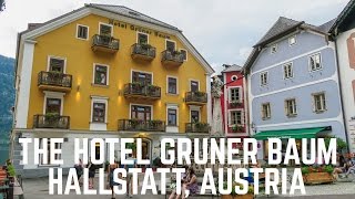 The Lovely Hotel Gruner Baum in Hallstatt, Austria