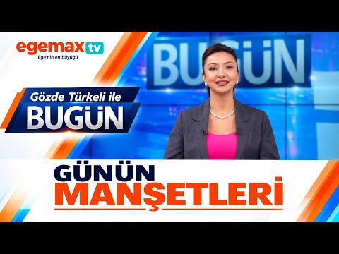 9 Ekim Günün Manşetleri | Gözde Türkeli ile Bugün | Egemax TV