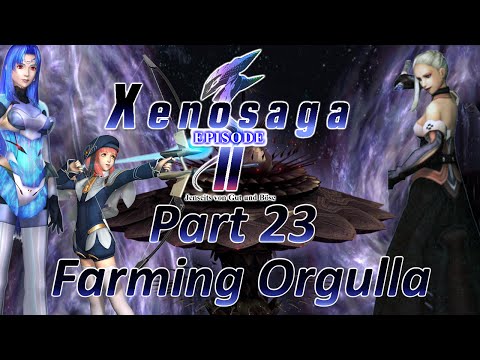 Part 23 - Xenosaga Episode II: Jenseits von Gut und Böse: Farming Orgulla